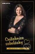 Kniha: Cvičebnice sebelásky (Kateřina Žáková). Pointa, 2023 Kniha: Cvičebnice sebelásky (Kateřina Žáková). Pointa, 2023