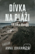 Kniha: Dívka na pláži (Anna Johannsen). Vendeta, 2023 Kniha: Dívka na pláži (Anna Johannsen). Vendeta, 2023