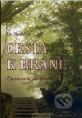 Kniha: Cesta k bráne (Ján Maršálek). Post Scriptum, 2014 Kniha: Cesta k bráne (Ján Maršálek). Post Scriptum, 2014