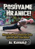 Kniha: Posúvame hranice (Al Kavadlo). Zelený kocúr, 2014 Kniha: Posúvame hranice (Al Kavadlo). Zelený kocúr, 2014
