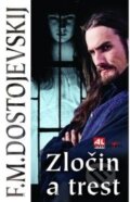 Kniha: Zločin a trest (Fiodor Michajlovič Dostojevskij). Alpress, 2014 Kniha: Zločin a trest (Fiodor Michajlovič Dostojevskij). Alpress, 2014