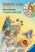 Kniha: Sprisahanie v meste mŕtvych (Fabian Lenk), 2014 Kniha: Sprisahanie v meste mŕtvych (Fabian Lenk), 2014