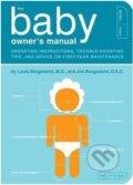 Kniha: The Baby Owner's Manual (Louis Borgenicht). Quirk Books, 2012 Kniha: The Baby Owner's Manual (Louis Borgenicht). Quirk Books, 2012