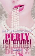 Kniha: Perly tej druhej (Martina Monošová). Marenčin PT, 2014 Kniha: Perly tej druhej (Martina Monošová). Marenčin PT, 2014