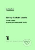 Kniha: Základy fyzikální chemie (Alice Lázníčková a Vladimír Kubíček). Karolinum, 2014 Kniha: Základy fyzikální chemie (Alice Lázníčková a Vladimír Kubíček). Karolinum, 2014
