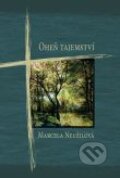 Kniha: Oheň tajemství (Marcela Neužilová). Karmelitánské nakladatelství, 2007 Kniha: Oheň tajemství (Marcela Neužilová). Karmelitánské nakladatelství, 2007