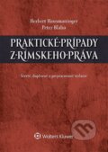 Kniha: Praktické prípady z rímskeho práva (Herbert Hausmaninger a Peter Blaho), 2014 Kniha: Praktické prípady z rímskeho práva (Herbert Hausmaninger a Peter Blaho), 2014