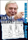 Kniha: Jak se dobývá hrad (Miroslav Šlouf). BVD, 2014 Kniha: Jak se dobývá hrad (Miroslav Šlouf). BVD, 2014