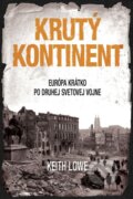 Kniha: Krutý kontinent (Keith Lowe), 2014 Kniha: Krutý kontinent (Keith Lowe), 2014