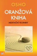 Kniha: Oranžová kniha (Osho), 2014 Kniha: Oranžová kniha (Osho), 2014