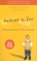Kniha: Heaven is for Real (Lynn Vincent, Sonja Burpo a Todd Burpo), 2010 Kniha: Heaven is for Real (Lynn Vincent, Sonja Burpo a Todd Burpo), 2010