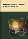 Kniha: Slované mezi tradicí a modernitou (Hana Kosáková, Marek Příhoda a Markus Giger). Pavel Mervart, 2014 Kniha: Slované mezi tradicí a modernitou (Hana Kosáková, Marek Příhoda a Markus Giger). Pavel Mervart, 2014