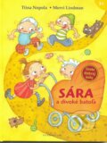 Kniha: Sára a divoké batoľa (Mervi Lindman a Tiina Nopola). Verbarium, 2014 Kniha: Sára a divoké batoľa (Mervi Lindman a Tiina Nopola). Verbarium, 2014