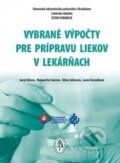 Kniha: Vybrané výpočty pre prípravu liekov v lekárňach, 2014 Kniha: Vybrané výpočty pre prípravu liekov v lekárňach, 2014
