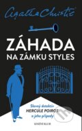Kniha: Záhada na zámku Styles (Agatha Christie). Knižní klub, 2015 Kniha: Záhada na zámku Styles (Agatha Christie). Knižní klub, 2015