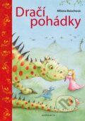 Kniha: Dračí pohádky (Milena Baischová). Knižní klub, 2015 Kniha: Dračí pohádky (Milena Baischová). Knižní klub, 2015