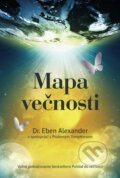 Kniha: Mapa večnosti (Eben Alexander), 2014 Kniha: Mapa večnosti (Eben Alexander), 2014