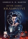 Kniha: Rytíř Sedmi království (George R.R. Martin). Argo, 2014 Kniha: Rytíř Sedmi království (George R.R. Martin). Argo, 2014