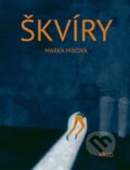 Kniha: Škvíry (Marka Míková). Argo, 2014 Kniha: Škvíry (Marka Míková). Argo, 2014