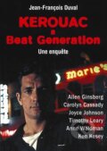 Kniha: Kerouac a Beat Generation (Jean-François Duval). Pragma, 2014 Kniha: Kerouac a Beat Generation (Jean-François Duval). Pragma, 2014