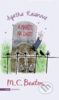 Kniha: Agatha Raisinová a manžel na zabití (M.C. Beaton), 2014 Kniha: Agatha Raisinová a manžel na zabití (M.C. Beaton), 2014