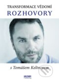Kniha: Transformace vědomí (Tomáš Keltner). Keltner Publishing, 2014 Kniha: Transformace vědomí (Tomáš Keltner). Keltner Publishing, 2014