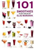 Kniha: 101 Smoothies to Mix and Enjoy (Eliq Maranik a Örjan Westerlund). Ullmann, 2014 Kniha: 101 Smoothies to Mix and Enjoy (Eliq Maranik a Örjan Westerlund). Ullmann, 2014