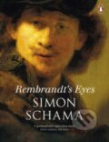 Kniha: Rembrandt's Eyes (Simon Schama). Penguin Books, 2014 Kniha: Rembrandt's Eyes (Simon Schama). Penguin Books, 2014