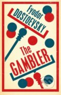 Kniha: The Gambler (Fiodor Michajlovič Dostojevskij). Alma Books, 2014 Kniha: The Gambler (Fiodor Michajlovič Dostojevskij). Alma Books, 2014