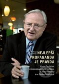 Kniha: Nejlepší propaganda je pravda (Prokop Tomek). Nakladatelství Lidové noviny, 2014 Kniha: Nejlepší propaganda je pravda (Prokop Tomek). Nakladatelství Lidové noviny, 2014