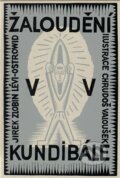 Kniha: Žaloudění v kundibále (Jirek Zlobin Lévi-Ostrowid). Arbor vitae, 2011 Kniha: Žaloudění v kundibále (Jirek Zlobin Lévi-Ostrowid). Arbor vitae, 2011