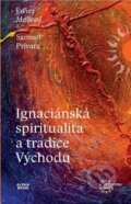 Ignaciánska spiritualita a tradice Východu - Javier Melloni, Alpha book, 2023