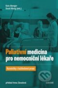 Kniha: Paliativní medicína pro nemocniční lékaře (Kate Aberger). Cesta domů, 2023 Kniha: Paliativní medicína pro nemocniční lékaře (Kate Aberger). Cesta domů, 2023