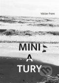 Kniha: Miniatury (Václav Franc). Kosmas s.r.o.(HK), 2023 Kniha: Miniatury (Václav Franc). Kosmas s.r.o.(HK), 2023