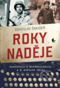 Kniha: Roky naděje (Bohuslav Šnajder). Gasset, 2023 Kniha: Roky naděje (Bohuslav Šnajder). Gasset, 2023