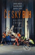 Kniha: Český bůh (Jaroslav Šebek, Stanislav Balík a Zdeněk Jančařík). Vyšehrad, 2023 Kniha: Český bůh (Jaroslav Šebek, Stanislav Balík a Zdeněk Jančařík). Vyšehrad, 2023