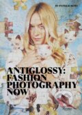 Kniha: Anti-Glossy (Patrick Remy). Rizzoli Universe, 2019 Kniha: Anti-Glossy (Patrick Remy). Rizzoli Universe, 2019