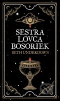 E-kniha: Sestra lovca bosoriek (Beth Underdown), 2023 E-kniha: Sestra lovca bosoriek (Beth Underdown), 2023