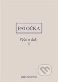 Kniha: Péče o duši I. (Jan Patočka). OIKOYMENH, 2023 Kniha: Péče o duši I. (Jan Patočka). OIKOYMENH, 2023