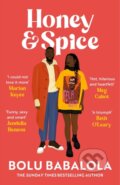 Kniha: Honey & Spice (Bolu Babalola). Headline Book, 2023 Kniha: Honey & Spice (Bolu Babalola). Headline Book, 2023
