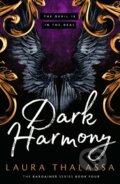 Kniha: Dark Harmony (Laura Thalassa). Hodder and Stoughton, 2023 Kniha: Dark Harmony (Laura Thalassa). Hodder and Stoughton, 2023