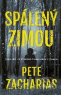 Kniha: Spálený zimou (Pete Zacharias). Kalibr, 2023 Kniha: Spálený zimou (Pete Zacharias). Kalibr, 2023