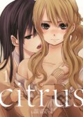 Kniha: Citrus Vol 1 (Saburouta). Seven Seas, 2014 Kniha: Citrus Vol 1 (Saburouta). Seven Seas, 2014