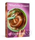 Kniha: What's for Dessert (Claire Saffitz). Clarkson Potter, 2022 Kniha: What's for Dessert (Claire Saffitz). Clarkson Potter, 2022