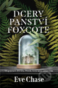 Kniha: Dcery panství Foxcote (Eve Chase). Vendeta, 2023 Kniha: Dcery panství Foxcote (Eve Chase). Vendeta, 2023