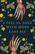 Kniha: I Fell in Love with Hope (Lancali). Simon & Schuster, 2023 Kniha: I Fell in Love with Hope (Lancali). Simon & Schuster, 2023