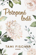 E-kniha: Potopené lodě (Tami Fischer), 2023 E-kniha: Potopené lodě (Tami Fischer), 2023