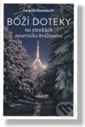 Kniha: Boží doteky (Leopold Slaninka). Zaex, 2022 Kniha: Boží doteky (Leopold Slaninka). Zaex, 2022