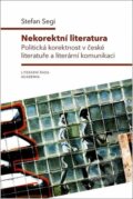 Kniha: Nekorektní literatura (Stefan Segi). Academia, 2023 Kniha: Nekorektní literatura (Stefan Segi). Academia, 2023