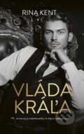 E-kniha: Vláda kráľa (Rina Kent). Ikar, 2023 E-kniha: Vláda kráľa (Rina Kent). Ikar, 2023